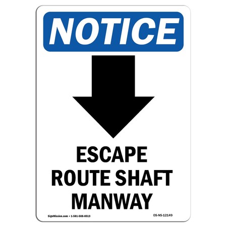 Signmission Safety Sign, OSHA Notice, 18" Height, Rigid Plastic, Escape Route Shaft Sign With Symbol, Portrait OS-NS-P-1218-V-12149